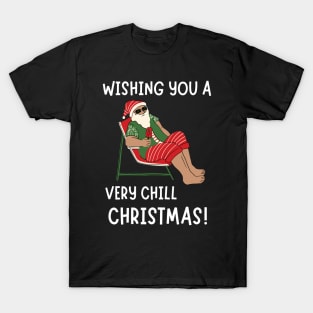 Wishing You a Very Chill Christmas! White T-Shirt